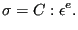 $\displaystyle \sigma=C : \epsilon^e.$