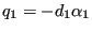 $\displaystyle q_1 = -d_1 \alpha_1$