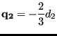 $\displaystyle \mathbf{q_2} = - \frac{2}{3} d_2$