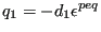 $\displaystyle q_1 = -d_1 {\epsilon}^{peq}$