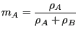 $\displaystyle m_A = \frac{\rho_A}{\rho_A + \rho_B}$