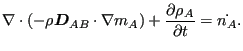 $\displaystyle \nabla \cdot (- \rho \boldsymbol{ D}_{AB} \cdot \nabla m_A)+ \frac{\partial \rho_A}{\partial t} = \dot{n_A} .$