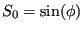 $ S_0= \sin(\phi)$