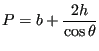 $\displaystyle P=b+\frac{2h}{\cos\theta}$