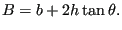 $\displaystyle B=b+2h \tan\theta.$