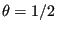 $ \theta=1/2$