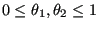 $ 0 \le \theta_1, \theta_2 \le 1$