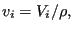 $\displaystyle v_i=V_i/\rho,$