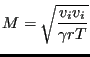 $\displaystyle M=\sqrt{\frac{v_i v_i}{\gamma r T}}$
