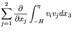 $\displaystyle \sum_{j=1}^{2} \frac{\partial }{\partial x_j} \int_{-H}^{\eta } v_i v_j dx_3$