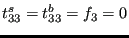 $ t_{33}^s=t_{33}^b=f_3=0 $