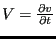 $ V=\frac{\partial v}{\partial t}$