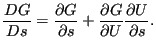 $\displaystyle \frac{DG}{Ds}=\frac{\partial G}{\partial s} + \frac{\partial G}{\partial U} \frac{\partial U}{\partial s}.$