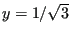 $ y=1/\sqrt{3}$