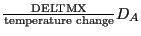 $ \frac{\text{DELTMX}}{\text{temperature change}}D_A$