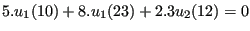 $\displaystyle 5. u_1(10)+8. u_1(23)+ 2.3 u_2(12)=0$