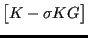 $ \begin{bmatrix}K - \sigma KG \end{bmatrix}$