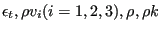 $ \epsilon_t, \rho v_i (i=1,2,3), \rho, \rho k$