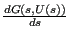 $ \frac{d G(s,U(s))}{d s}$