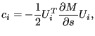 $\displaystyle c_i = - \frac{1}{2} U_i^T \frac{\partial M}{\partial s} U_i,$