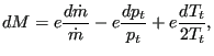 $\displaystyle dM = e \frac{d \dot m}{\dot m} - e \frac{ d p_t}{p_t} + e \frac{d T_t}{2T_t},$