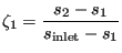 $\displaystyle \zeta_1=\frac{s_2-s_1}{s_{\text{inlet}}-s_1}$