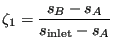 $\displaystyle \zeta_1=\frac{s_B-s_A}{s_{\text{inlet}}-s_A}$