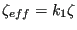 $ \zeta_{eff} =
k_1\zeta$