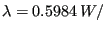 $ \lambda= 0.5984 \:W/$