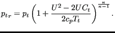 $\displaystyle {p_t}_r=p_t \left( 1 +\frac{U^2-2 U C_t}{2 c_p T_t} \right)^{\frac{\kappa}{\kappa-1}}.$