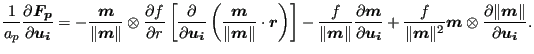 $\displaystyle \frac{1}{a_p} \frac{\partial \boldsymbol{F_p} }{\partial \boldsym...
...\otimes \frac{\partial \Vert \boldsymbol{m} \Vert}{\partial \boldsymbol{u_i} }.$