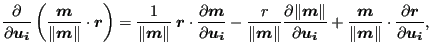 $\displaystyle \frac{\partial }{\partial \boldsymbol{u_i} } \left ( \frac{\bolds...
...l{m}\Vert } \cdot \frac{\partial \boldsymbol{r} }{\partial \boldsymbol{u_i} } ,$