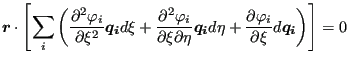 $\displaystyle \boldsymbol{r} \cdot \left[ \sum_i \left( \frac{\partial^2 \varph...
...\frac{\partial \varphi_i}{\partial \xi } d \boldsymbol{ q_i} \right) \right] =0$